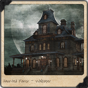 Haunted Manor